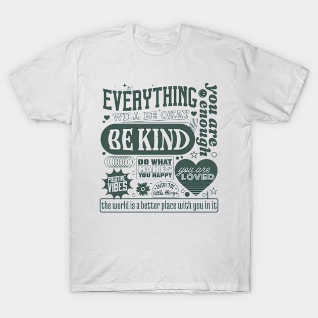 Positive quotes groovy T-Shirt by ralfjohnson